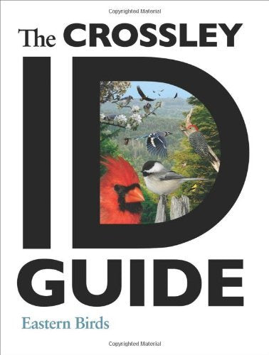 The Crossley ID Guide (Eastern Birds) by Richard Crossley