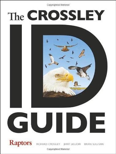 The Crossley ID Guide (Raptors) by Richard Crossley