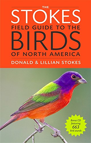 The Stokes Field Guide to the Birds of North America by Donald & Lillian Stokes