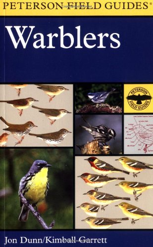 Warblers (Peterson Field Guides) by Jon Dunn & Kimball Garrett